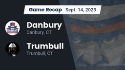 Recap: Danbury  vs. Trumbull  2023