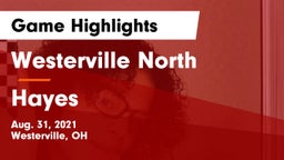 Westerville North  vs Hayes  Game Highlights - Aug. 31, 2021