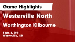 Westerville North  vs Worthington Kilbourne  Game Highlights - Sept. 2, 2021