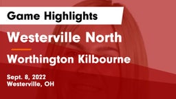 Westerville North  vs Worthington Kilbourne  Game Highlights - Sept. 8, 2022