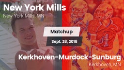 Matchup: New York Mills High  vs. Kerkhoven-Murdock-Sunburg  2018