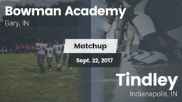 Matchup: Bowman Academy High  vs. Tindley  2017