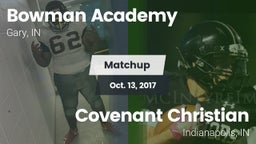 Matchup: Bowman Academy High  vs. Covenant Christian  2017