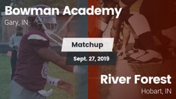 Matchup: Bowman Academy High  vs. River Forest  2019