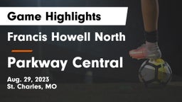 Francis Howell North  vs Parkway Central  Game Highlights - Aug. 29, 2023