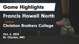 Francis Howell North  vs Christian Brothers College  Game Highlights - Oct. 6, 2023