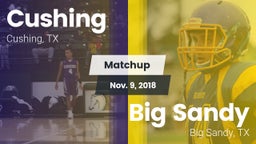 Matchup: Cushing  vs. Big Sandy  2018