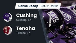 Recap: Cushing  vs. Tenaha  2022