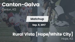 Matchup: Canton-Galva High Sc vs. Rural Vista [Hope/White City]  2017