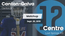 Matchup: Canton-Galva High Sc vs. Centre  2019