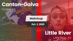 Matchup: Canton-Galva High Sc vs. Little River  2020