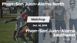 Matchup: PSJA North vs. Pharr-San Juan-Alamo Southwest  2016