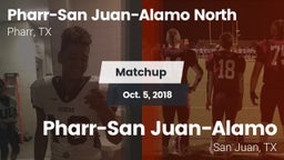 Matchup: PSJA North vs. Pharr-San Juan-Alamo  2018