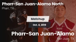 Matchup: PSJA North vs. Pharr-San Juan-Alamo  2019
