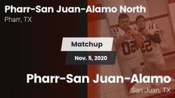 Matchup: PSJA North vs. Pharr-San Juan-Alamo  2020