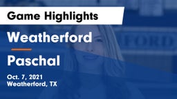 Weatherford  vs Paschal Game Highlights - Oct. 7, 2021