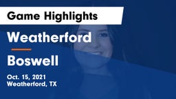 Weatherford  vs Boswell Game Highlights - Oct. 15, 2021