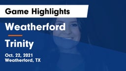 Weatherford  vs Trinity  Game Highlights - Oct. 22, 2021