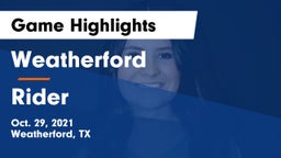 Weatherford  vs Rider  Game Highlights - Oct. 29, 2021