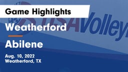 Weatherford  vs Abilene  Game Highlights - Aug. 10, 2022