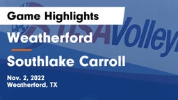Weatherford  vs Southlake Carroll  Game Highlights - Nov. 2, 2022