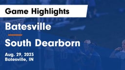 Batesville  vs South Dearborn  Game Highlights - Aug. 29, 2023