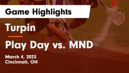Turpin  vs Play Day vs. MND Game Highlights - March 4, 2023