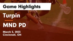 Turpin  vs MND PD Game Highlights - March 5, 2023