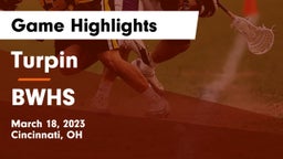 Turpin  vs BWHS Game Highlights - March 18, 2023