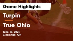 Turpin  vs True Ohio Game Highlights - June 15, 2024