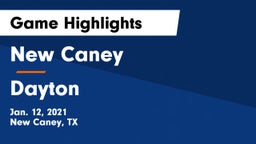 New Caney  vs Dayton  Game Highlights - Jan. 12, 2021