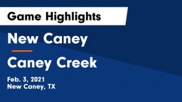 New Caney  vs Caney Creek  Game Highlights - Feb. 3, 2021