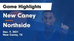 New Caney  vs Northside  Game Highlights - Dec. 9, 2021