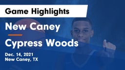 New Caney  vs Cypress Woods  Game Highlights - Dec. 14, 2021