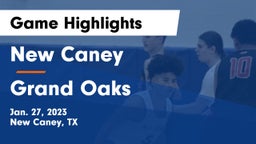 New Caney  vs Grand Oaks  Game Highlights - Jan. 27, 2023