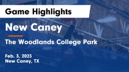 New Caney  vs The Woodlands College Park  Game Highlights - Feb. 3, 2023