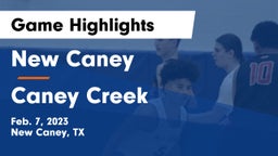 New Caney  vs Caney Creek  Game Highlights - Feb. 7, 2023