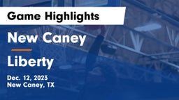 New Caney  vs Liberty  Game Highlights - Dec. 12, 2023