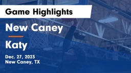 New Caney  vs Katy  Game Highlights - Dec. 27, 2023