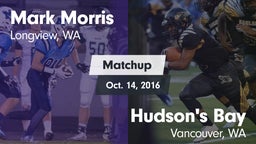 Matchup: Mark Morris High Sch vs. Hudson's Bay  2016