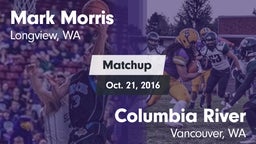 Matchup: Mark Morris High Sch vs. Columbia River  2016
