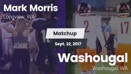 Matchup: Mark Morris High Sch vs. Washougal  2017