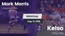 Matchup: Mark Morris High Sch vs. Kelso  2018