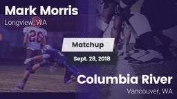 Matchup: Mark Morris High Sch vs. Columbia River  2018
