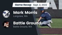 Recap: Mark Morris  vs. Battle Ground  2022