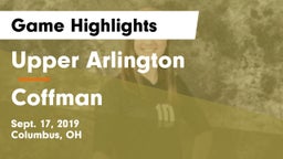 Upper Arlington  vs Coffman  Game Highlights - Sept. 17, 2019