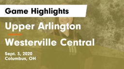 Upper Arlington  vs Westerville Central  Game Highlights - Sept. 3, 2020