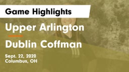 Upper Arlington  vs Dublin Coffman  Game Highlights - Sept. 22, 2020