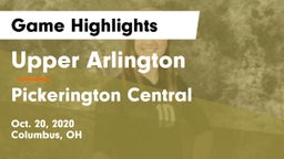 Upper Arlington  vs Pickerington Central  Game Highlights - Oct. 20, 2020