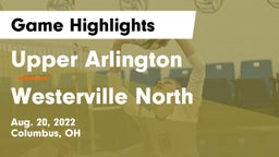 Upper Arlington  vs Westerville North  Game Highlights - Aug. 20, 2022